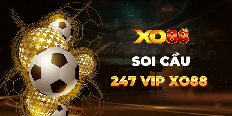 Soi Cầu 247 VIP XO88