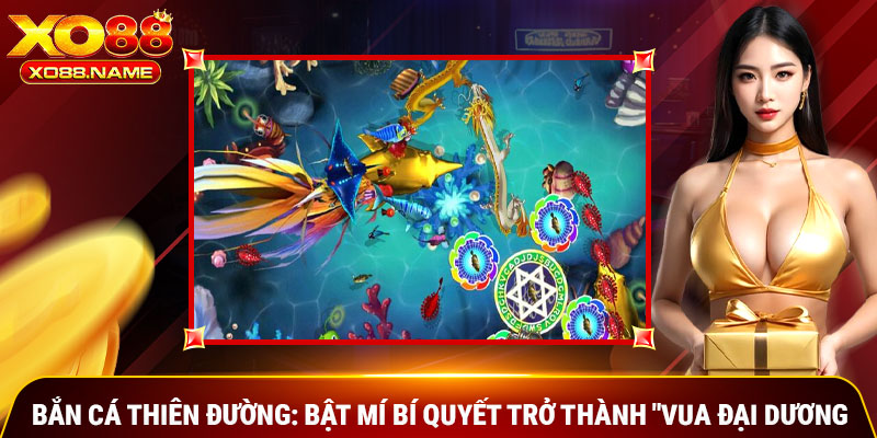 Bắn Cá Thiên Đường